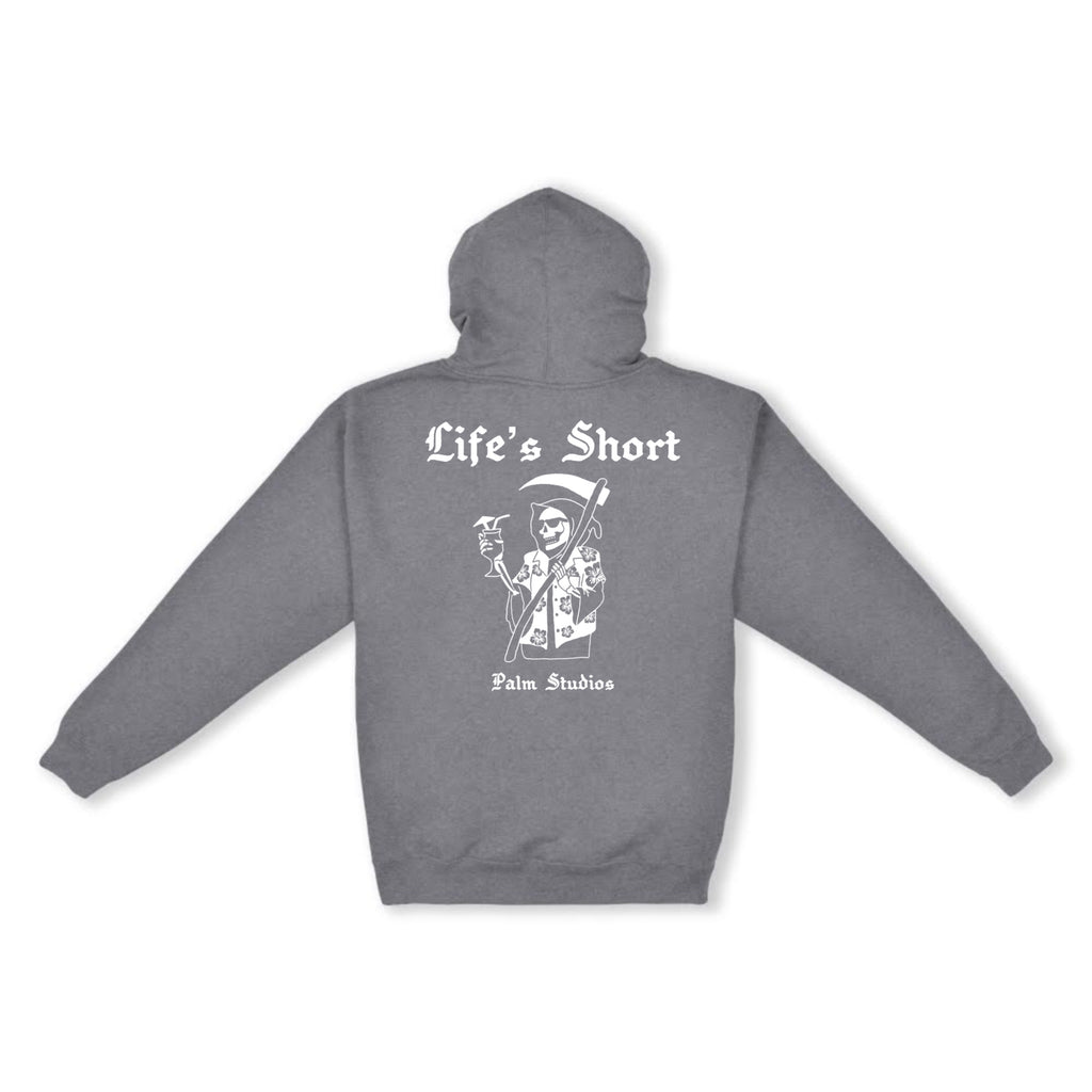 Lifes Short Hoodie - Grey